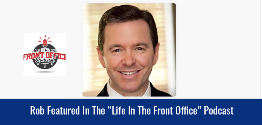 life in the front office podcast with rob cornilles of Game Face Inc